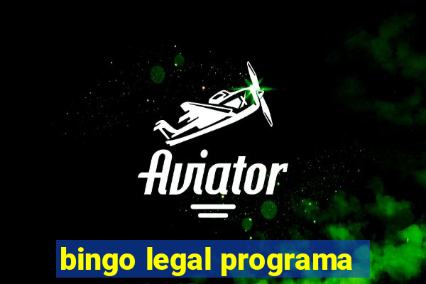 bingo legal programa